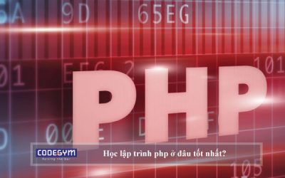 Cách lựa chọn môi trường học lập trình php ở đâu tốt nhất?