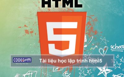 Tài liệu học lập trình HTML5 từ A đến Z cho người mới bắt đầu