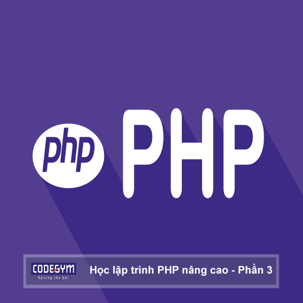 Học lập trình php nâng cao phần 3
