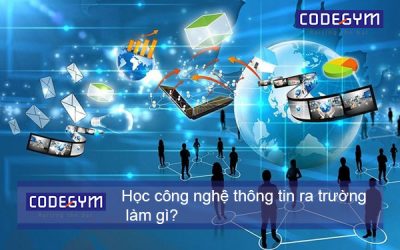 Học công nghệ thông tin ra trường làm gì? Làm việc ở đâu?