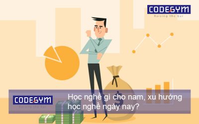 Học nghề gì cho nam, xu hướng học nghề ngày nay?