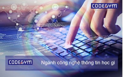 Ngành công nghệ thông tin học gì? – Bạn có biết?