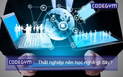 Thất nghiệp nên lựa chọn học nghề gì đây? Bạn đã biết chưa?