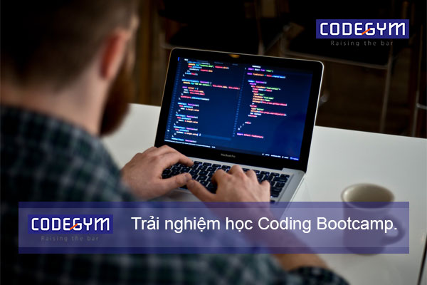 Cùng trải nghiệm học Coding Bootcamp – Học lập trình