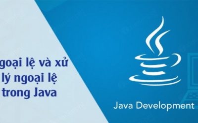 Exception là gì? Tổng quan về Exception trong Java