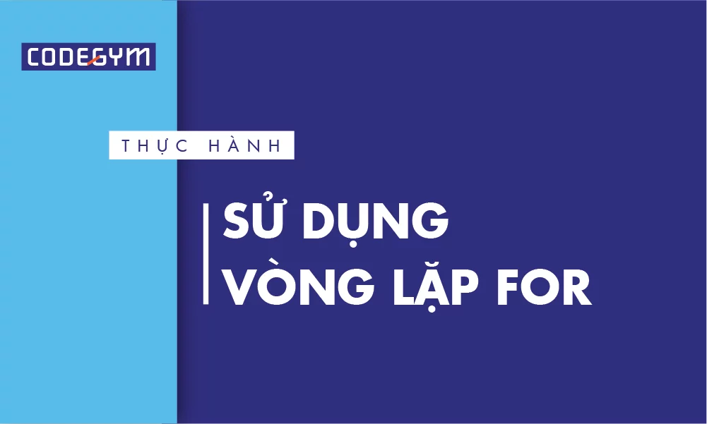 sử dụng vòng lặp for