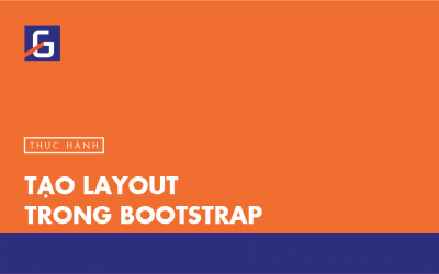 [Thực hành] Tạo layout trong Bootstrap- Codegym.vn