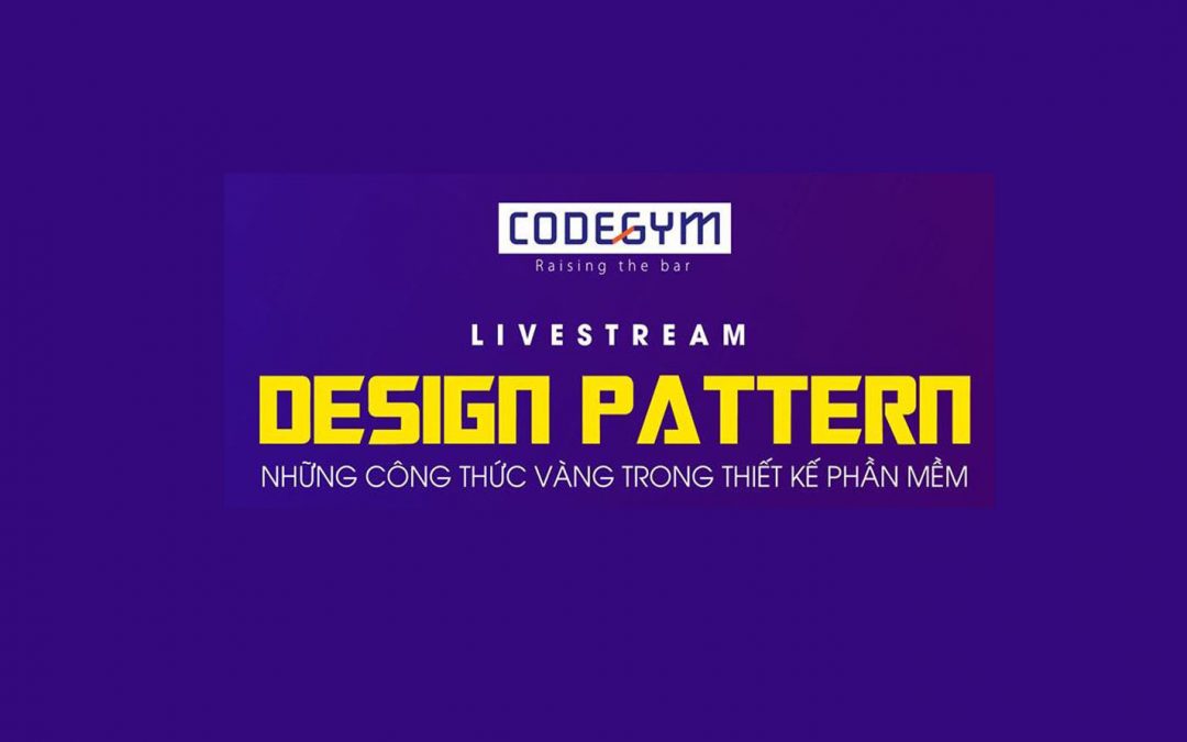 [Slide] Design Pattern – Những công thức vàng trong thiết kế