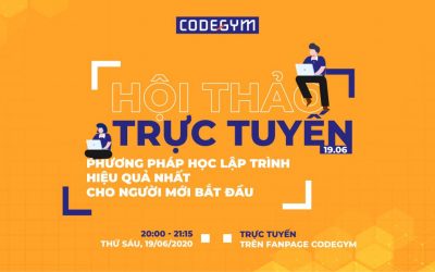 Hội thảo trực tuyến: Phương pháp học lập trình hiệu quả nhất cho người mới bắt đầu