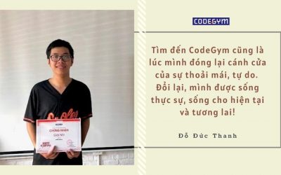 Dũng cảm từ bỏ đại học để theo học lập trình tại CodeGym – Đỗ Đức Thanh