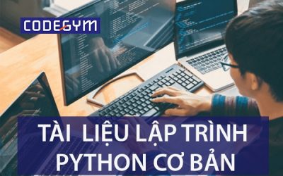 Python là gì? Bắt đầu từ con số 0 với tài liệu lập trình Python cơ bản