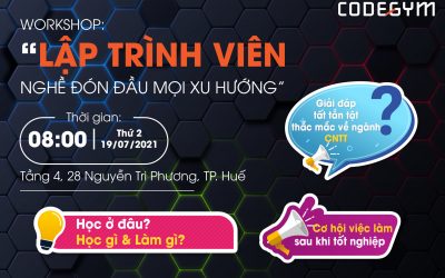 WORKSHOP “LẬP TRÌNH VIÊN – NGHỀ ĐÓN ĐẦU MỌI XU HƯỚNG”