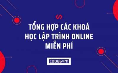 Tổng hợp các khoá học lập trình online miễn phí