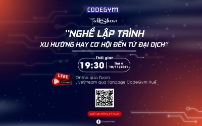 Talkshow Nghề lập trình – Xu hướng hay cơ hội đến từ đại dịch