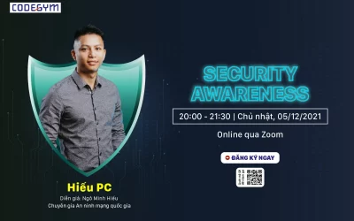 [Techtalk] Security Awareness – Diễn Giả Hiếu PC