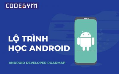 Học lập trình Android cơ bản cho người mới bắt đầu