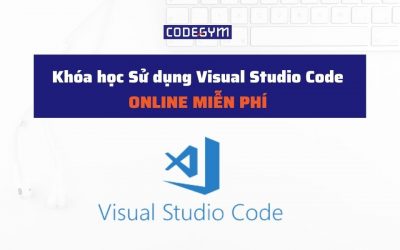 Khóa học Sử dụng Visual Studio Code online miễn phí | CodeGym