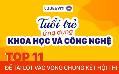 Top 11 lọt chung kết hội thi: Tuổi trẻ ứng dụng khoa học và công nghệ