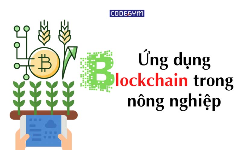 Ứng dụng công nghệ Blockchain trong nông nghiệp