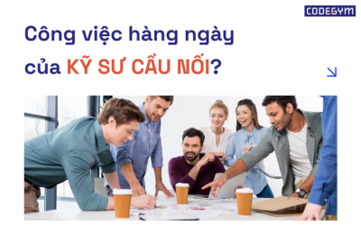 Kỹ sư cầu nối là gì? Công việc hàng ngày của một BrSE?