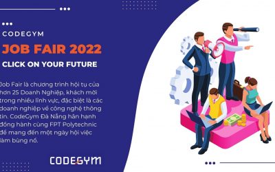 [ CodeGym Đà Nẵng ] Ngày Hội Việc Làm – Chạm Mở Tương Lai