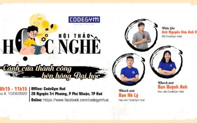 [ CodeGym Huế ] Hội Thảo “Học nghề”