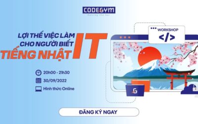 [CodeGym Sài Gòn] Workshop: Lợi Thế Việc Làm IT Cho Người Biết Tiếng Nhật