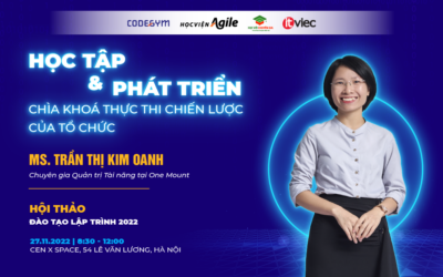 Học tập và Phát triển – Chìa khóa thực thi chiến lược của tổ chức | Ms Trần Thị Kim Oanh