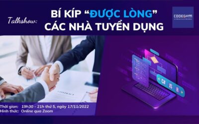 Talkshow: Bí Kíp “Được Lòng” Các Nhà Tuyển Dụng