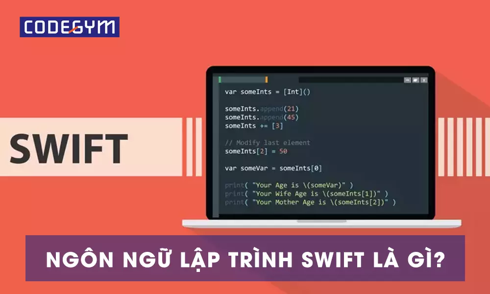 Ngôn ngữ lập trình Swift là gì