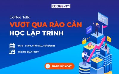 Coffee Talk: Vượt Qua Rào Cản Học Lập Trình