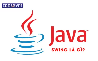 Java Swing là gì? Học Java Swing cơ bản bắt đầu từ đâu?