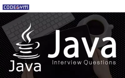 Từ A đến Z bộ câu hỏi phỏng vấn Java thường gặp nhất