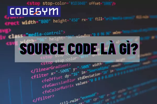 Source Code hay còn gọi là mã nguồn, được biểu thị dưới dạng văn bản