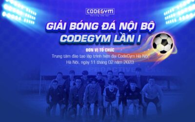 Giải bóng đá khuấy động phong trào thể thao dành cho học viên CodeGym tại Hà Nội