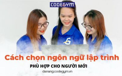 Cách giúp người mới học lập trình xác định nên học ngôn ngữ nào?