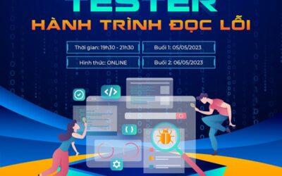 Lớp học trải nghiệm TESTER – HÀNH TRÌNH ĐỌC LỖI