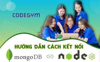 Hướng dẫn cách để kết nối MongoDB với NodeJS