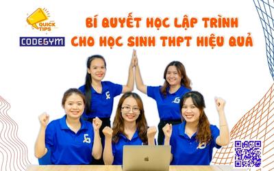 Bí quyết học lập trình cho học sinh THPT đơn giản nhưng cực hiệu quả