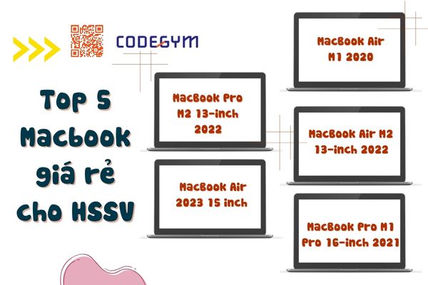 Top 5 Macbook phù hợp giá rẻ cho học sinh sinh viên