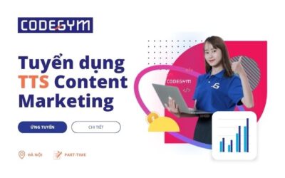 [CodeGym Hà Nội] Tuyển dụng Thực tập sinh Content Marketing