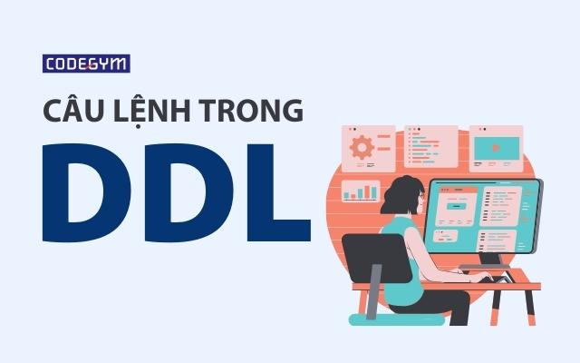 Nhóm định nghĩa cấu trúc dữ liệu (DDL).