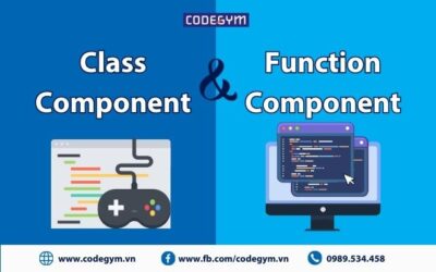 Khi nào nên sử dụng Class Component và Function Component?