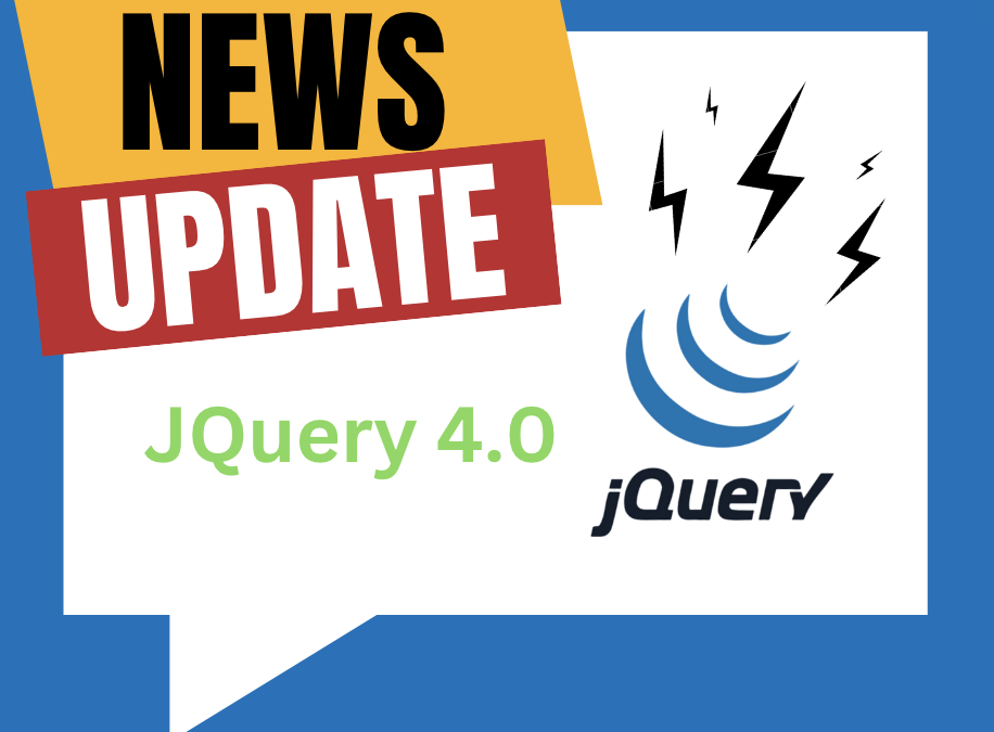 jQuery 4.0 cập nhật: Ngừng Hỗ Trợ Một Số Trình Duyệt và Loại Bỏ API