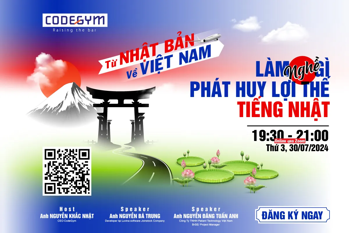 [MIỄN PHÍ] Webinar "Từ Nhật Bản về Việt Nam, làm nghề gì phát huy lợi thế tiếng Nhật?"