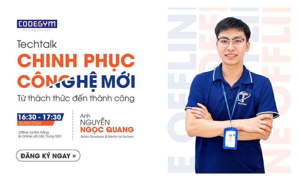 Techtalk "Chinh phục công nghệ mới: Từ thách thức đến thành công"