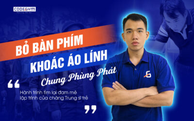 Hành trình tìm lại đam mê lập trình của chàng Trung sĩ trẻ.