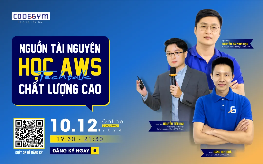 [MIỄN PHÍ] Techtalk "Nguồn tài nguyên học AWS chất lượng cao"