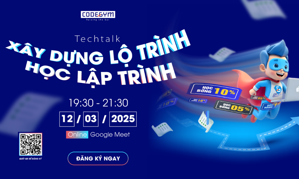 [MIỄN PHÍ] Techtalk “Xây dựng lộ trình học lập trình”