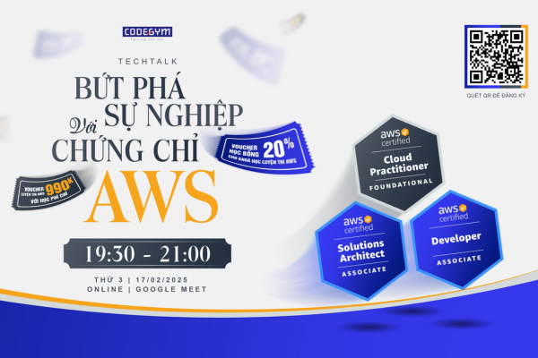 Techtalk "Bứt phá sự nghiệp với chứng chỉ AWS"